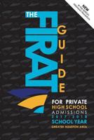 The Firat Guide: For Private High School Admissions 1534687602 Book Cover