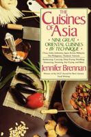 The Cuisines of Asia: Nine Great Oriental Cuisines by Technique 0312039778 Book Cover