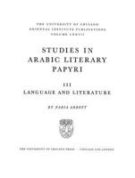 Studies in Arabic Literary Papyri. Volume III: Language and Literature Y Nabia Abbott 0226621782 Book Cover