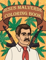 Jesus Malverde Coloring Book: Mexican Jesus Malverde Gift B08CN4L5J9 Book Cover