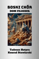 BOSKI CHÓR: DOM FILOZOFA 1446121828 Book Cover