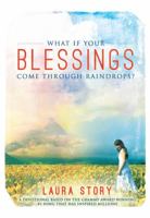 What If Your Blessings Come Through Raindrops?: A 30 Day Devotional 1605873225 Book Cover