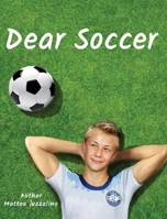 Dear Soccer 177776002X Book Cover
