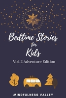 Bedtime Stories for Kids Vol.2 Adventure Edition: Beautiful Princesses, Unicorns, Powerful Kings, Dragons, Dinosaurs and Cute Animals, Aesop's Fables and Other Beloved Classic Fairy Tales for Children B08GFVLCGZ Book Cover