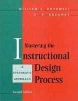Mastering the Instructional Design Process: A Systematic Approach (Jossey Bass Business and Management Series)