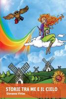 Storie tra me e il cielo 154297674X Book Cover