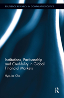 Institutions, Partisanship and Credibility in Global Financial Markets 0367272822 Book Cover