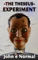 The Theseus Experiment B0CHDMTTKF Book Cover