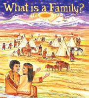 What Is a Family? 0982651309 Book Cover