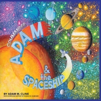 Commander Adam the Spaceship B0GGVNGNXZ Book Cover