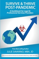 Survive and Thrive Post-Pandemic: A Guidebook for Legal and Professional Services Providers 1732945330 Book Cover