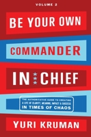 Be Your Own Commander Volume 2: Mind 1646871030 Book Cover