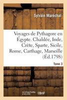 Voyages de Pythagore en Égypte. Tome 3 2019162652 Book Cover