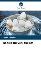Rheologie von Zucker (German Edition) 6207610083 Book Cover