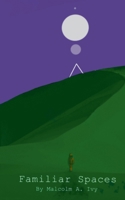 Familiar Spaces B0DRWGVS29 Book Cover