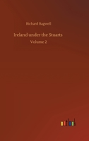 Ireland Under the Stuarts and During the Interregnum. --; 2 9356701377 Book Cover
