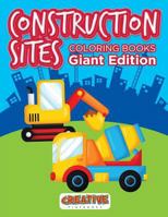 Construction Sites Coloring Books Giant Edition 1683231023 Book Cover