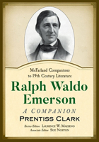 Ralph Waldo Emerson: A Companion 1476677603 Book Cover