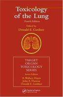 Toxicology Of The Lung 0849328357 Book Cover