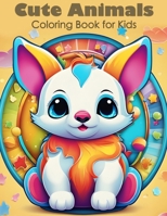 Cute Animals Coloring Book for Kids B0CQH1656G Book Cover