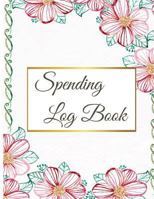 Spending Log Book: Expense log book, Spending log book, Cash management 8.5x11" 110Pages Expense tracker, Business expense log 1975967216 Book Cover