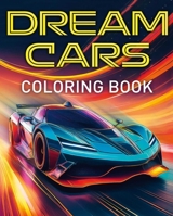 Dream Cars Coloring Book (Sirius Creative Coloring) 1398862258 Book Cover