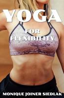 Yoga for Flexibility (Mojo's Yoga) 1948834588 Book Cover