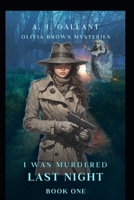 I Was Murdered Last Night 1535451408 Book Cover