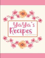 Yaya's Recipes Dogwood Edition 1797875795 Book Cover