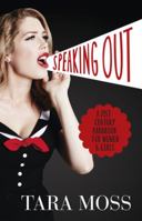 Speaking Out: A 21st-Century Handbook for Women and Girls 1460754530 Book Cover