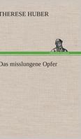 Das Misslungene Opfer 3847270745 Book Cover