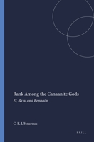 Rank Among the Canaanite Gods: El, Ba'al and Rephaim 089130326X Book Cover
