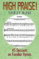 High Praise! 0687011485 Book Cover