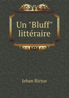 Un "Bluff" Litteraire 1172122334 Book Cover