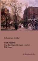 Der Kleine: Ein Berliner Roman in Drei B�chern ... 1523454946 Book Cover