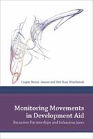 Monitoring Movements in Development Aid: Recursive Partnerships and Infrastructures 0262019655 Book Cover