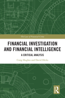 Financial Investigation and Financial Intelligence: A Critical Analysis 1032572728 Book Cover