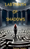 Labyrinth of Shadows B0DQVVSLKG Book Cover