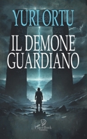 IL DEMONE GUARDIANO (I Corti) (Italian Edition) B0DSKM7VJY Book Cover