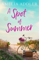 Spot of Summer 1955298971 Book Cover