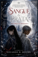 Sangue & Prata: No Limiar do Presságio (Portuguese Edition) 6502251528 Book Cover