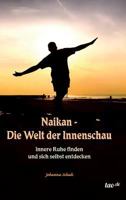 Naikan - Die Welt Der Innenschau 3958021573 Book Cover