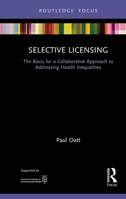 Selective Licensing: The Basis for a Collaborative Approach to Addressing Health Inequalities 103257092X Book Cover