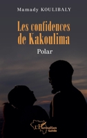 Les confidences de Kakoulima (French Edition) 2336554720 Book Cover