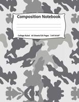 Composition Notebook: College Ruled, 60 Sheets/120 Pages, 7.44" x 9.69 Gray Military Camouflage 1077585462 Book Cover