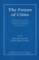The Future of Cities 0761802703 Book Cover