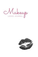 Makeup Looks Journal: From Simple to Glam, Keep Track of Your Favorite Looks 1677905638 Book Cover