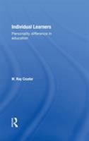Individual Learners: Personality Differences in Education 0415133297 Book Cover