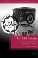 The Halal Frontier: Muslim Consumers in a Globalized Market 0230114180 Book Cover