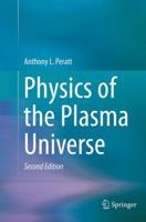 Physics of the Plasma Universe 1493936948 Book Cover